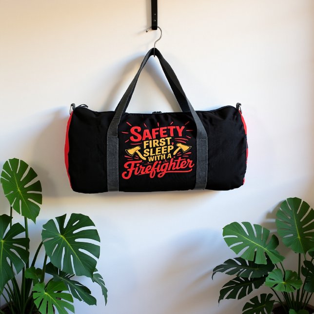 Safety First Sleep With A Firefighter  Duffle Bag (Von Creator hochgeladen)