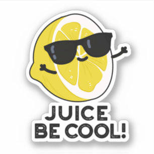 Saft sei Cooler Funny Fruit Pub Aufkleber