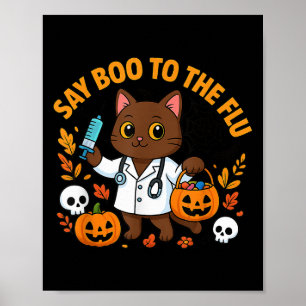 Sag Boo zur Grippe Süße Krankenschwester Katze Hal Poster