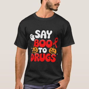Sag Buh zu Drogen Lustiger Halloween-Rotband-Woche T-Shirt