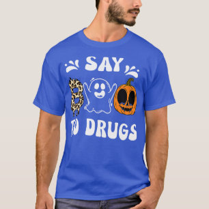 Sag Buh zu Drogen Lustiges Halloween Roter Band Wo T-Shirt