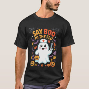 Sag Buh zur Grippe Halloween Krankenschwester Medi T-Shirt