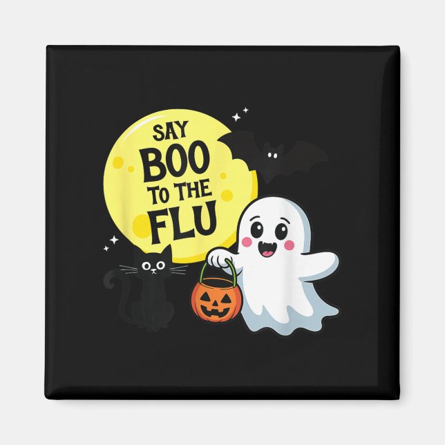Sag Buh zur Grippe Halloween  Magnet (Vorne)