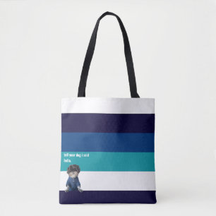 Sag deinem Hund, ich sagte Hallo Blue Stripe Simpl Tasche