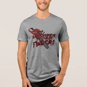 Sag diesen Fingern Lebewohl - Kettensäge Tri-Blend Shirt