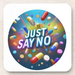 Sag einfach Nein zu Drogen Getränkeuntersetzer