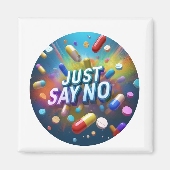 Sag einfach Nein zu Drogen Magnet (Vorne)