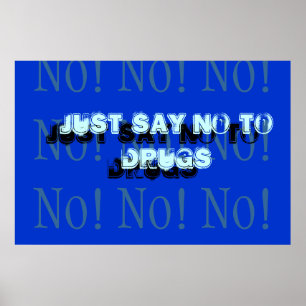 Sag einfach Nein zu Drogen Poster