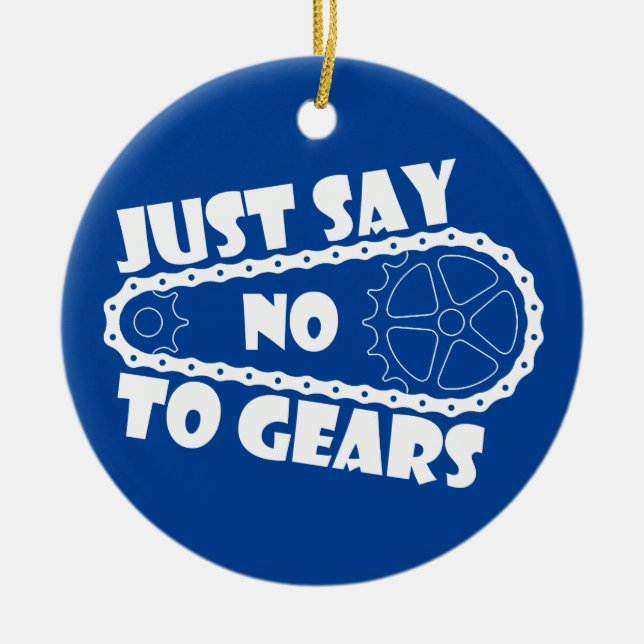 Sag einfach nein zu Gears Keramik Ornament (Vorne)