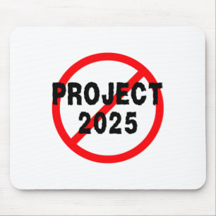 Sag einfach Nein zum Projekt 2025 Mousepad