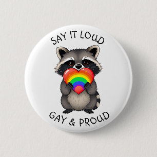 Sag es Loud Gay und stolz LGBTQ+ Button