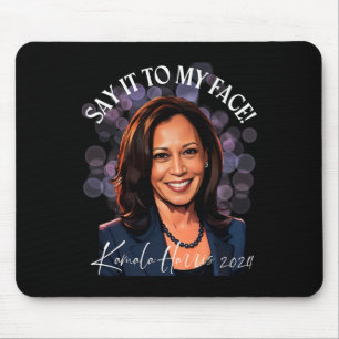 Sag es mir ins Gesicht - Kamala Harris 2024 Trump Mousepad
