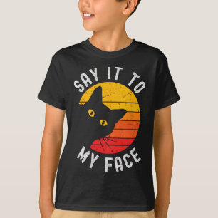 Sag es mir zur Gesichtskatze für Kamala T-Shirt