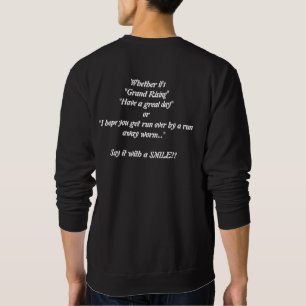 Sag es mit einem LÄCHELN Sweatshirt