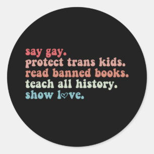Sag Gay Schütze Trans Kinder Lies Verbotene Bücher Runder Aufkleber