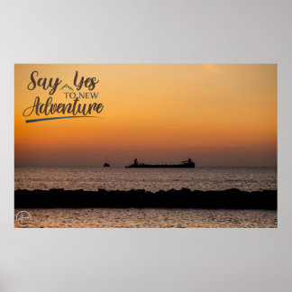 Sag Ja zu neuen Abenteuern Wasserszene Foto Print Poster
