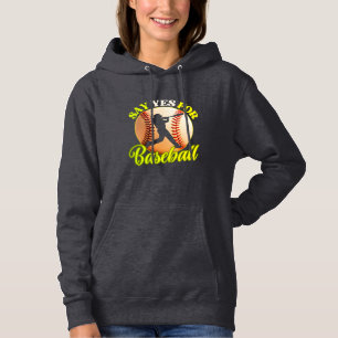 Sag Ja zum Baseball Hoodie