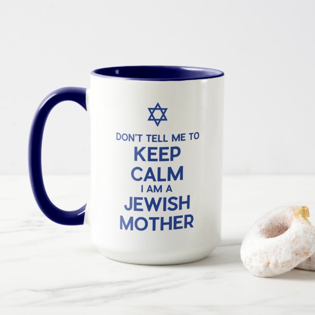 Sag mir nicht, dass ich eine jüdische Mutter Behie Tasse (Mit Donut)