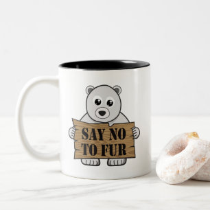 Sag nein zu Fur Zweifarbige Tasse