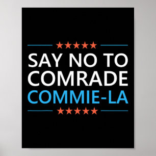 Sag Nein zu Genosse Commie La Lustig Anti Kamala H Poster