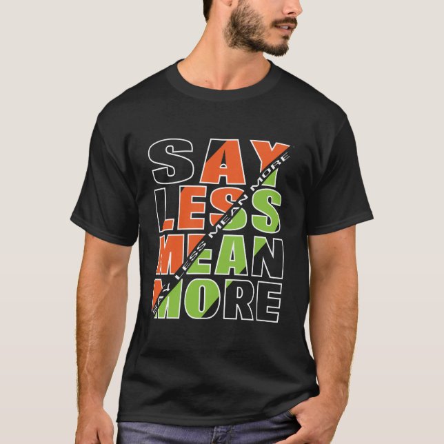 SAG WENIGER, MEIN MEHR Basic Dark T-Shirt (Vorderseite)