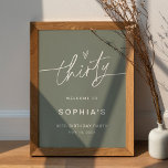SAGE 30. Geburtstags-Party Begrüßungszeichen Poster<br><div class="desc">Die SAGE Collection ist frisch, modern und perfekt für die böhmische Hochzeit oder Gender-neutrale Feier. Es zeichnet sich durch einen atemberaubenden, modernen Skript-Schriftart aus, gepaart mit einem prächtigen Salbei-Grün-Farbton und schafft ein gleichzeitig schlichtes und elegantes Aussehen. Diese Kollektion ist perfekt für Paare, die gewollt haben, an ihrem besonderen Tag ein...</div>