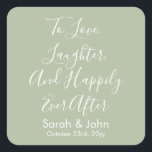 Sage Custom Personalisiert Script Wedding Receptio Quadratischer Aufkleber<br><div class="desc">zum Lachen der Liebe,  und glücklich,  immer nach individuellen Hochzeitsaufklebern,  für Empfang chic Mittagessen Brunch,  Kalligraphie Aufkleber hen do bach,  zu gehen Leckerei Gour Label,  Paar Engagement Party Brautparty,  personalisierte Namen Gastkoffer,  Bachelorette Nachtessen Anführungsdatum,  Geschenk von ihnen,  personalisierte Weiß Schrift</div>