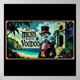Sage dich nicht mit dem Voodoo an Poster