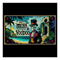 Sage dich nicht mit dem Voodoo an