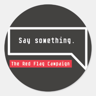 Sage etwas (Zitat einer Blase) Runder Aufkleber