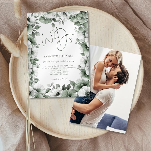 Sage Florals Border We Do Script Foto Wedding Einladung (Front and back view)