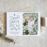 Sage Green Liear Santa Lass Me Erklären Baby Foto Feiertagskarte<br><div class="desc">Lieber Weihnachtsmann lass mir erklären! Schick Weihnachten Grüße mit dieser lustigen und festlichen Urlaubskarte. Es enthält ein handgeschriebenes Zitat und eine einfache Typografie. Personalisieren Sie diese, indem Sie einen Gruß, Namen, Foto und andere Details hinzufügen. Diese schöne grüne Weihnachtskarte ist perfekt für Weihnachtskarten und Hundeschlittkarten. Erhältlich als Flachkarte, gefaltete Karte...</div>