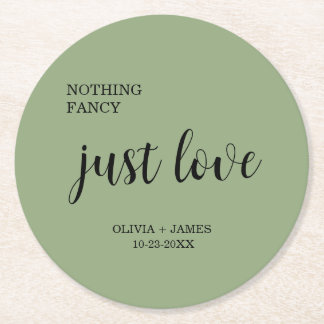 Sage Green Nothing Fancy Just Love Wedding   Runder Pappuntersetzer