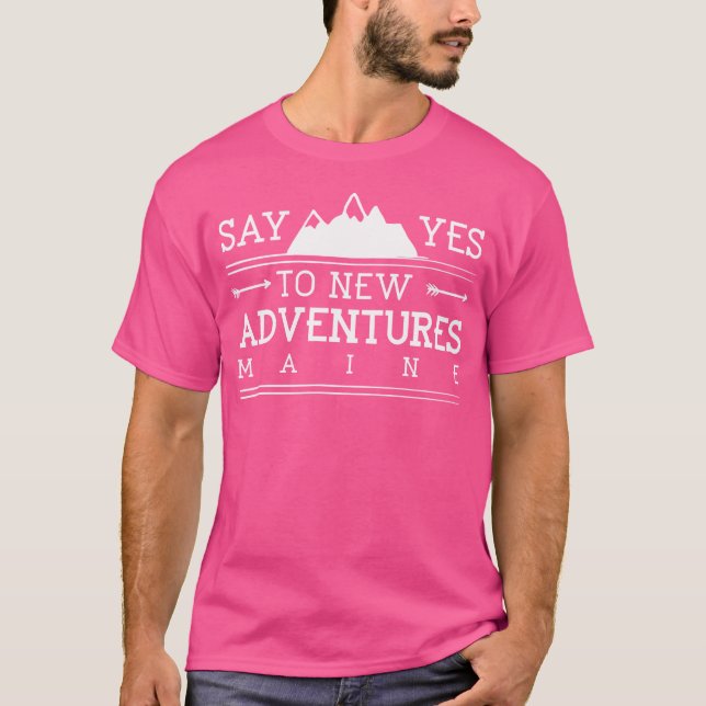 Sage ja zu neuen Abenteuern Mainwandern Me Hiker C T-Shirt (Vorderseite)