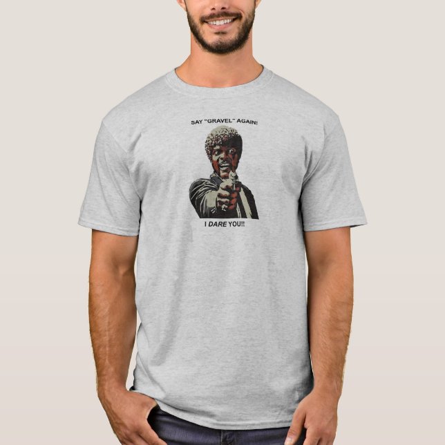 Sage noch einmal, ich wage es, dass du Fahrrad fah T-Shirt (Vorderseite)