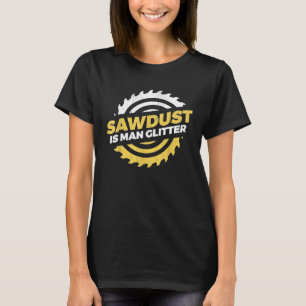 Sägemehl ist Handwerker des Glitzer lumberjack T-S T-Shirt