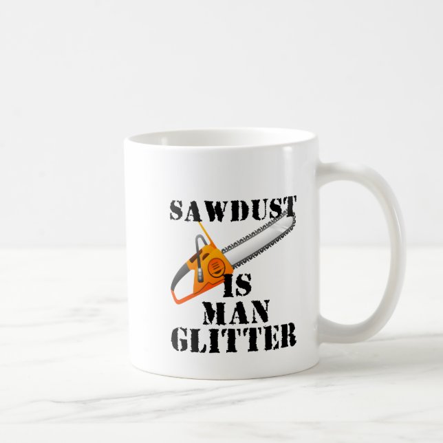 Sägemehl ist Mann-Glitzer Kaffeetasse (Rechts)