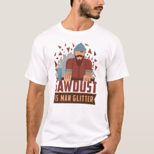 Sägemehl ist Mann-Glitzer-lustige T-Shirt