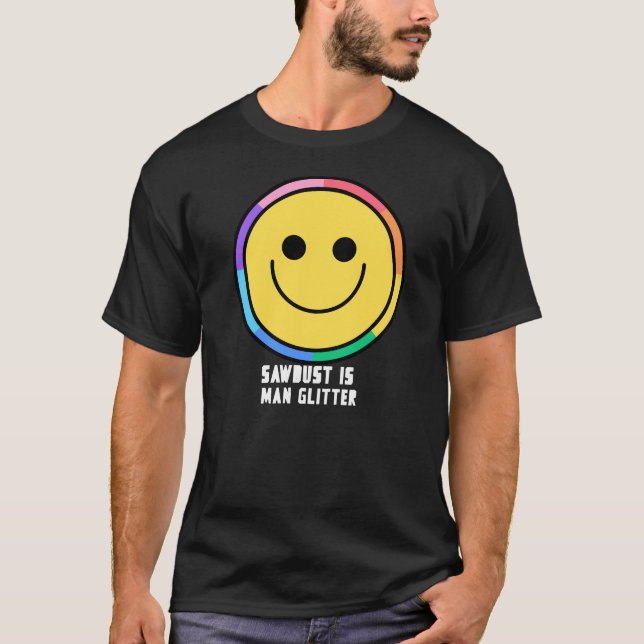 Sägemehl ist mein Glitzer Kabinettmacher T-Shirt (Vorderseite)