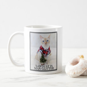 Sägemehl ist menschlicher Glitzer Niedliche Lumber Kaffeetasse