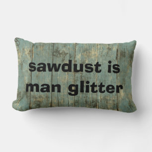 Sägemehl Man Glitzer Rugged Planks Lumbar Pillows Lendenkissen