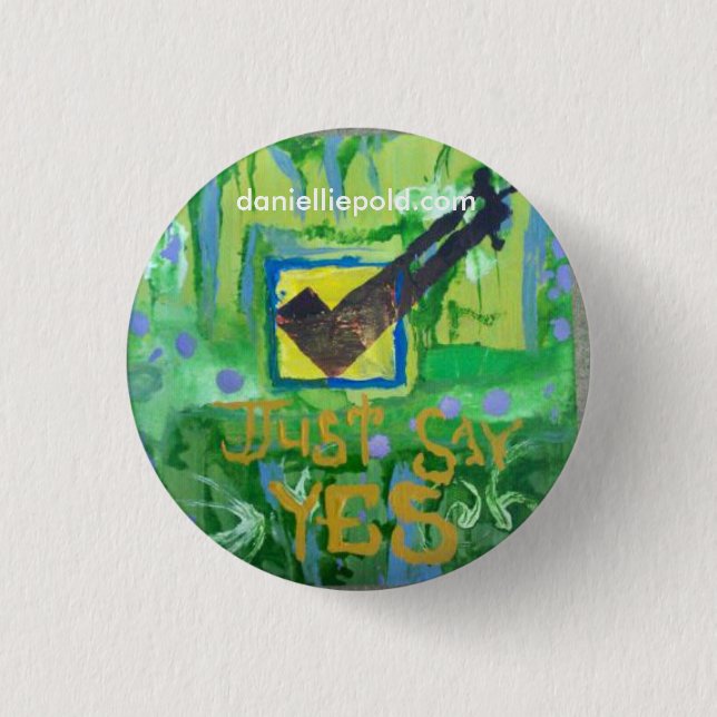 sagen Sie einfach ja Button (Vorderseite)