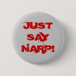 SAGEN SIE EINFACH NARP! BUTTON