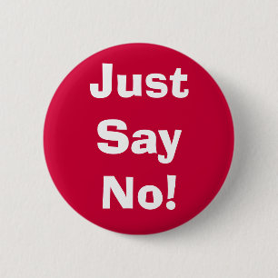Sagen Sie einfach nein! Button