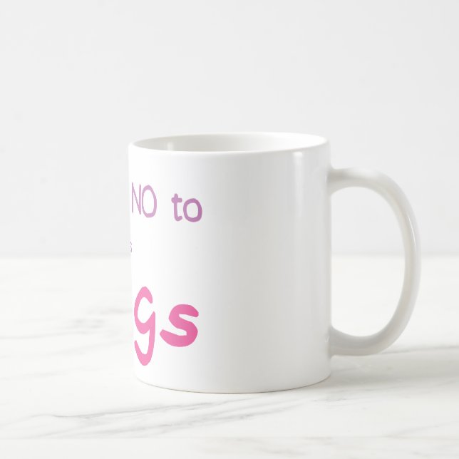 Sagen Sie einfach nein (Rosa) Kaffeetasse (Rechts)