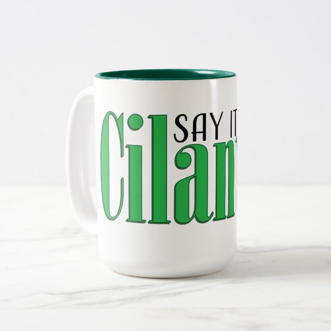 Sagen Sie, es ist nicht cilantro Zweifarbige Tasse (Vorderseite Links)