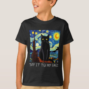 Sagen Sie es zu meinem Gesicht Art lustige schwarz T-Shirt