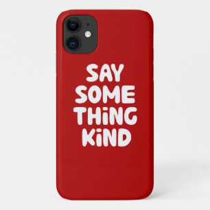 Sagen Sie etwas Gutes Case-Mate iPhone Hülle