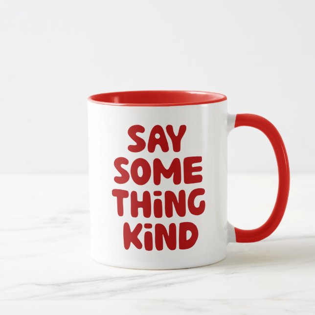 Sagen Sie etwas Gutes Tasse (Rechts)