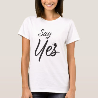 Sagen Sie ja Heirat-Antrag T-Shirt